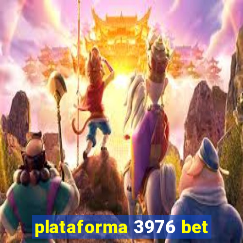 plataforma 3976 bet